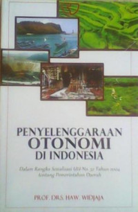 PENYELENGGARAAN OTONOMI DI INDONESIA