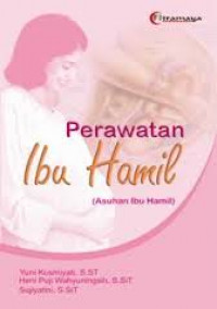 PERAWATAN IBU HAMIL