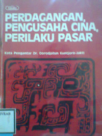 PERDAGANGAN PENGUSAHA CINA, PERILAKU PASAR