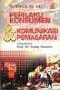 PERILAKU KONSUMEN DAN KOMUNIKASI PEMASARAN