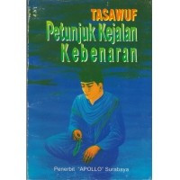 TASAWUF PETUNJUK KEJALAN KEBENARAN