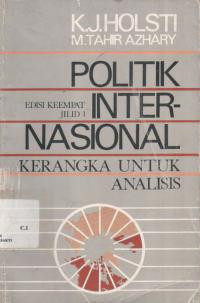 POLITIK INTERNASIONAL KERANGKA UNTUK ANALISIS