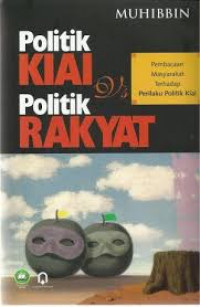 POLITIK KIAI VS POLITIK RAKYAT