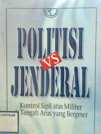 POLITISI VS JENDERAL