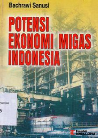 POTENSI EKONOMI MIGAS INDONESIA