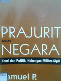 PRAJURIT DAN NEGARA