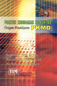 PRAKTIK KEBIDANAN KOMUNITAS DENGAN PENDEKATAN PKMD