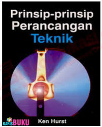 PRINSIP - PRINSIP PERANCANGAN TEKNIK