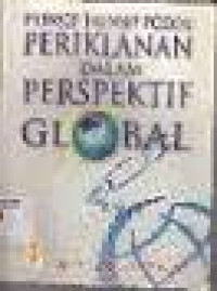 PRINSIP - PRINSIP PERIKLANAN DALAM PERSPEKTIF GLOBAL