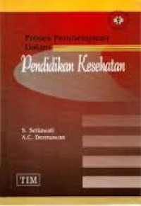 PROSES PEMBELAJARAN DALAM PENDIDIKAN KESEHATAN