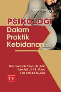 PSIKOLOGI DALAM PRAKTIK KEBIDANAN