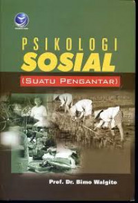 PSIKOLOGI SOSIAL SUATU PENGANTAR