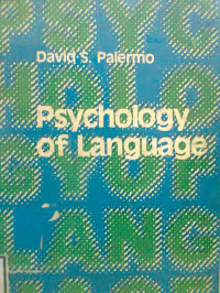 PSYCHOLOGY OF LANGUAGE