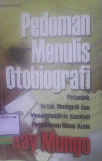 PEDOMAN MENULIS OTOBIOGRAFI