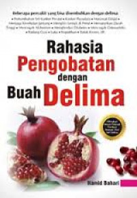 RAHASIA PENGOBATAN DENGAN BUAH DELIMA