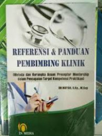 REFERENSI DAN PANDUAN PEMBIMBING KLINIK