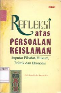 REFLEKSI ATAS PERSOALAN KEISLAMAN