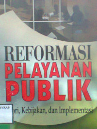 REFORMASI PELAYANAN PUBLIK