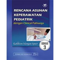 RENCANA ASUHAN KEPERAWATAN PEDIATRIK DENGAN CLINICAL PATHWAYS