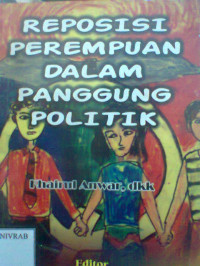 REPOSISI PEREMPUAN DALAM PANGGUNG POLITIK