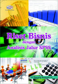 RISET BISNIS DENGAN ANALISIS JALUR SPSS