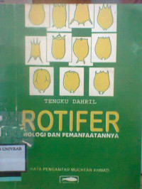 ROTIFER BIOLOGI DAN PEMANFAATANNYA