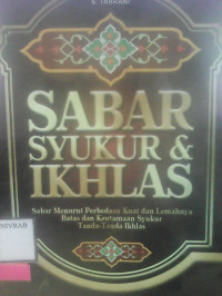 SABAR SYUKUR DAN IKHLAS