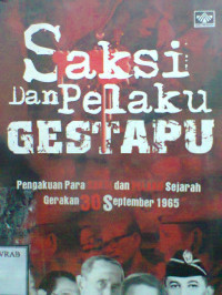 SAKSI DAN PELAKU GESTAPU