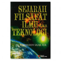 SEJARAH FILSAFAT ILMU DAN TEKNOLOGI