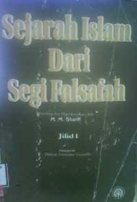 SEJARAH ISLAM DARI SEGI FALSAFAH