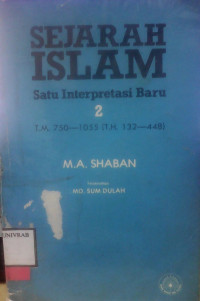 SEJARAH ISLAM SATU INTERPRETASI BARU