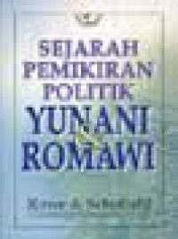 SEJARAH PEMIKIRAN POLITIK YUNANI DAN ROMAWI