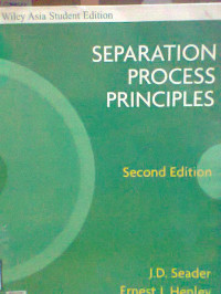 SEPARATION PROCESS PRINCIPLES