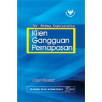 SERI ASUHAN KEPERAWATAN KLIEN GANGGUAN PERNAPASAN