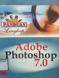 SERI PANDUAN LENGKAP ADOBE PHOTOSHOP  7.0