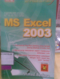 SERI PENUNTUN PRAKTIS FITUR MS EXCEL 2003