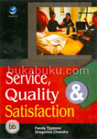 SERVICE QUALITY & SATISFACTION