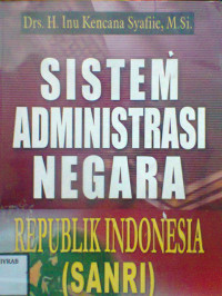 SISTEM ADMINISTRASI NEGARA REPUBLIK INDONESIA (SANRI)