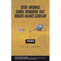 SISTEM INFORMASI KINERJA MANAJEMEN OBAT BERBASIS BALANCE SCORECARD