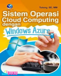 SISTEM OPERASI CLOUD COMPUTING DENGAN WINDOWS AZURE