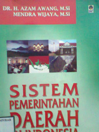 SISTEM PEMERINTAHAN DAERAH DI INDONESIA