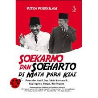 SOEKARNO DAN SOEHARTO DI MATA PARA KIAI