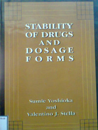 STABILITY OF DRUGS AND DOSAGE FORMS