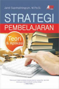 STRATEGI PEMBELAJARAN TEORI DAN APLIKASI