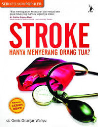 STROKE HANYA MENYERANG ORANG TUA