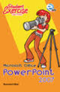 STUDENT EXERCISE SERIES MICROSOFT OFFICE POWERPOINT 2007