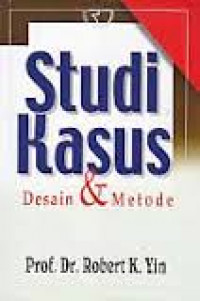 STUDI KASUS DESAIN DAN METODE