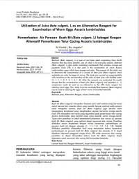 Utilization of Juice Beta vulgaris. L as an Alternative Reagent for 
Examination of Worm Eggs Ascaris lumbricoides
Pemanfaatan Air Perasan Buah Bit (Beta vulgaris. L) Sebagai Reagen 
Alternatif Pemeriksaan Telur Cacing Ascaris lumbricoides