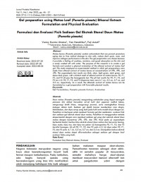 Gel preparation using Matoa Leaf (Pometia pinnata) Ethanol Extract: 
Formulation and Physical Evaluation
Formulasi dan Evaluasi Fisik Sediaan Gel Ekstrak Etanol Daun Matoa
(Pometia pinnata)