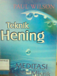 TEKNIK HENING MEDITASI TANPA MISTIK